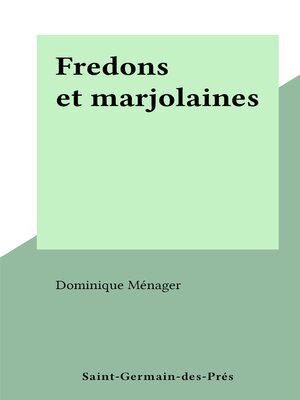 cover image of Fredons et marjolaines